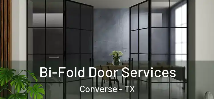 Bi-Fold Door Services Converse - TX