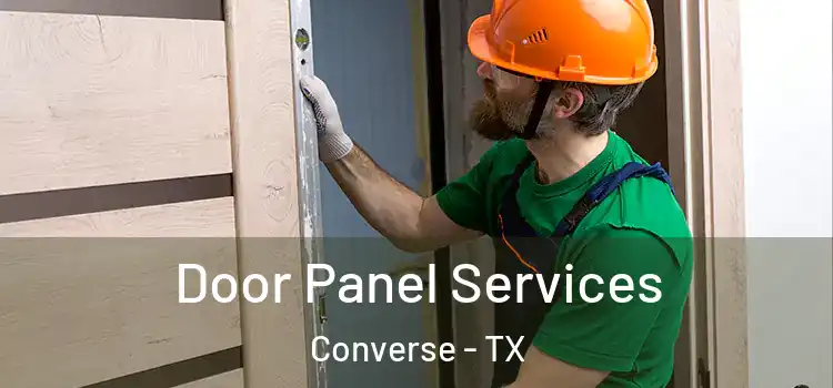 Door Panel Services Converse - TX
