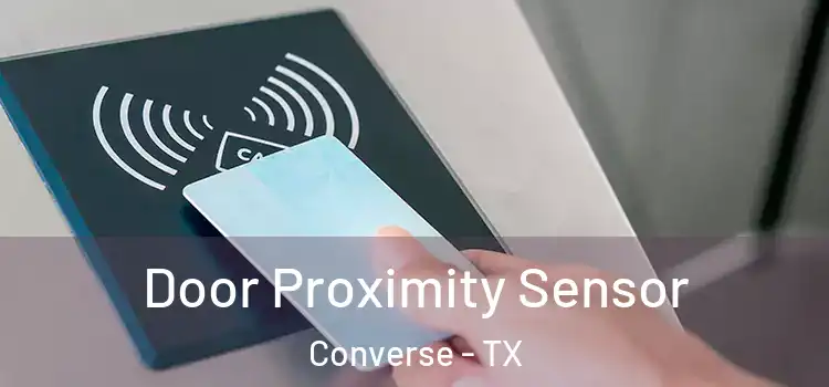 Door Proximity Sensor Converse - TX