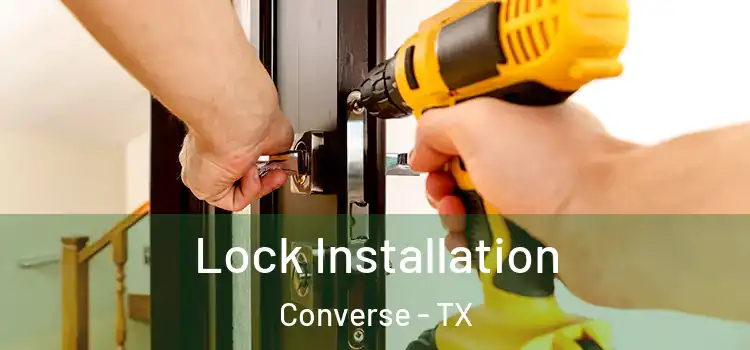 Lock Installation Converse - TX