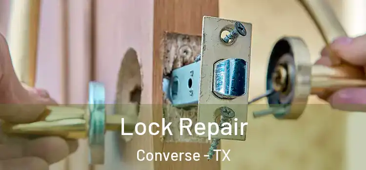 Lock Repair Converse - TX