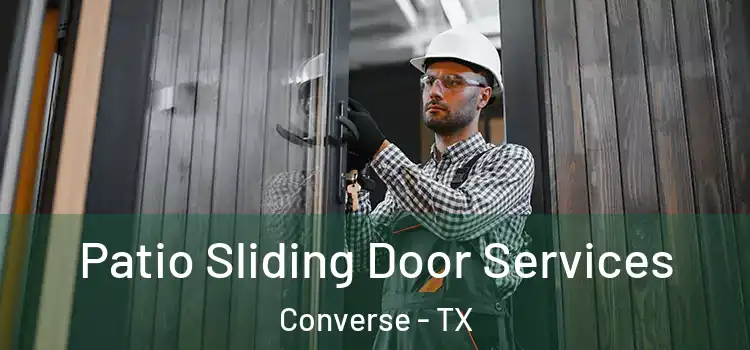Patio Sliding Door Services Converse - TX