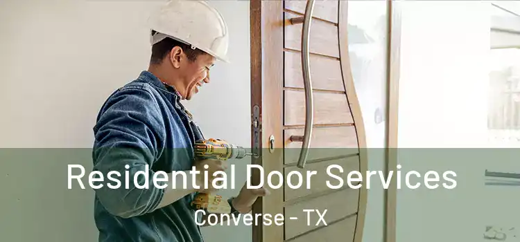 Residential Door Services Converse - TX
