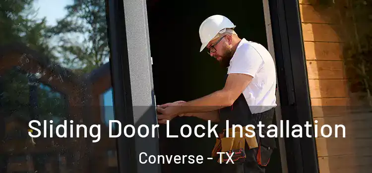 Sliding Door Lock Installation Converse - TX