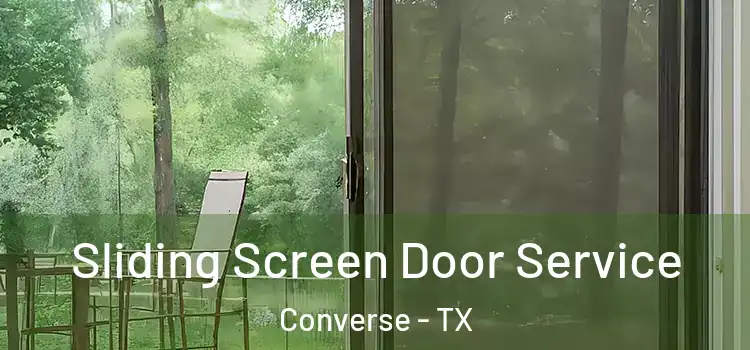 Sliding Screen Door Service Converse - TX