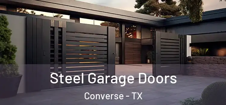 Steel Garage Doors Converse - TX